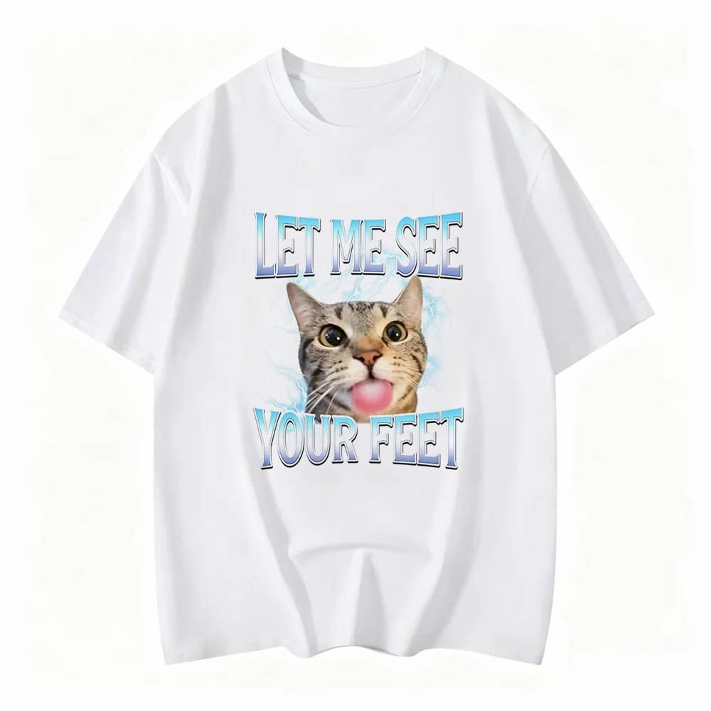 Your Feet Funny Offensive Cat Meme Bootleg for Women T-Shirt Let Me See Your Feet Funny Y2k Printed Casual Women Clothing