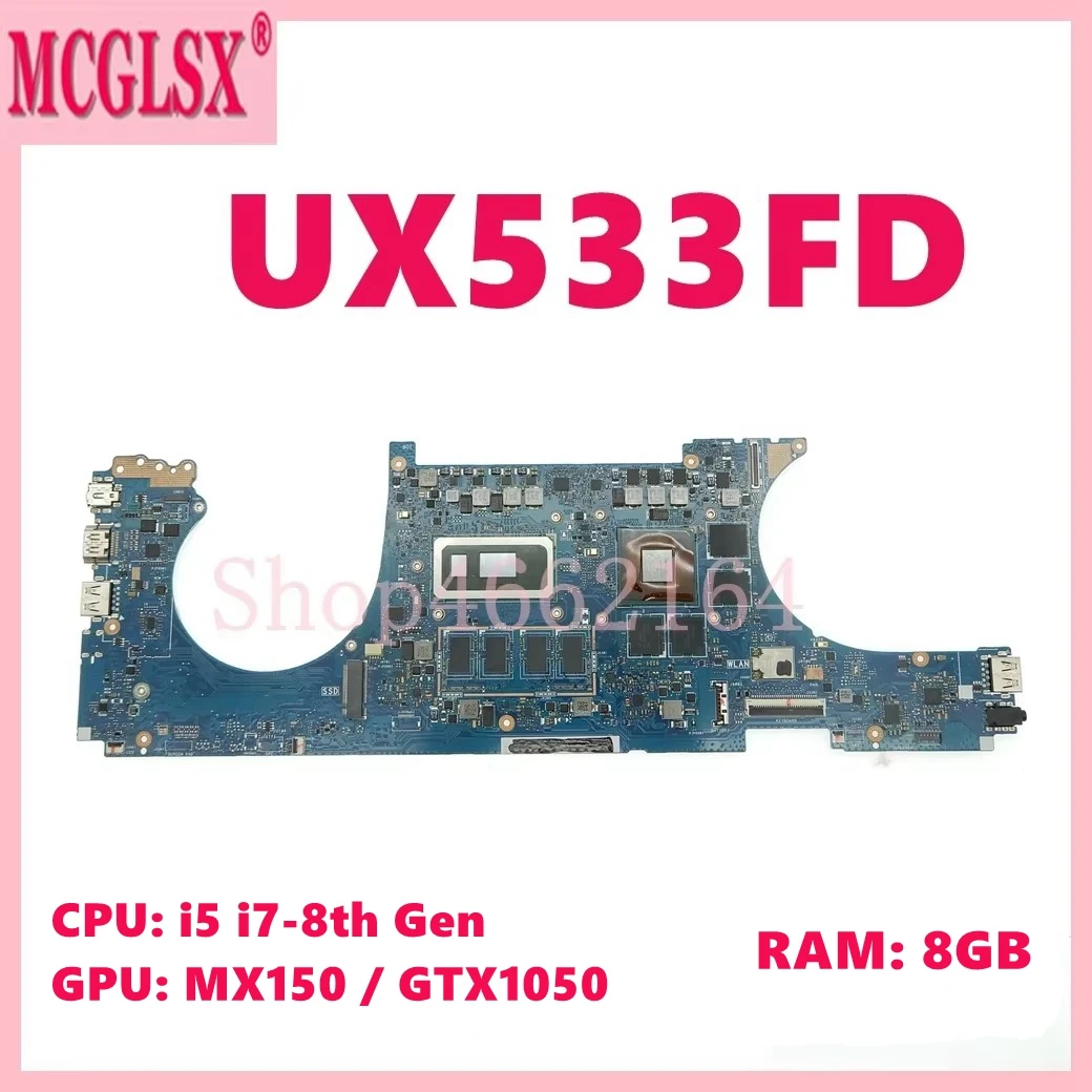 

UX533FD i5 i7-8th Gen CPU 8G-RAM MX150/GTX1050 Материнская плата для ASUS UX533FN UX533FD BX533F UX533F RX533F U5300F Материнская плата ноутбука