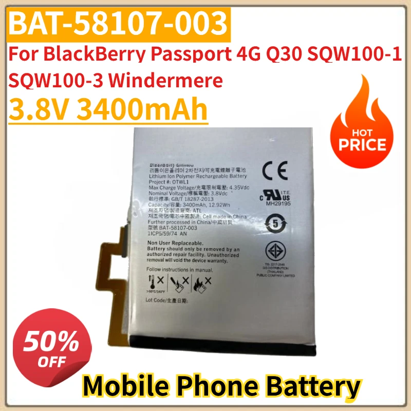 

High Quality New 3.8V 3400mAh BAT-58107-003 Battery for BlackBerry Passport 4G Q30 SQW100-1 SQW100-3 Windermere