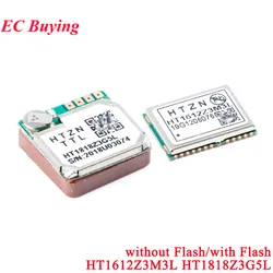 2Pcs/1pc HT1818Z3G5L With Flash AT6558R GPS+BDS Beidou Position Module Satellite Timing Navigation for Car Monitoring HT1612Z3M3