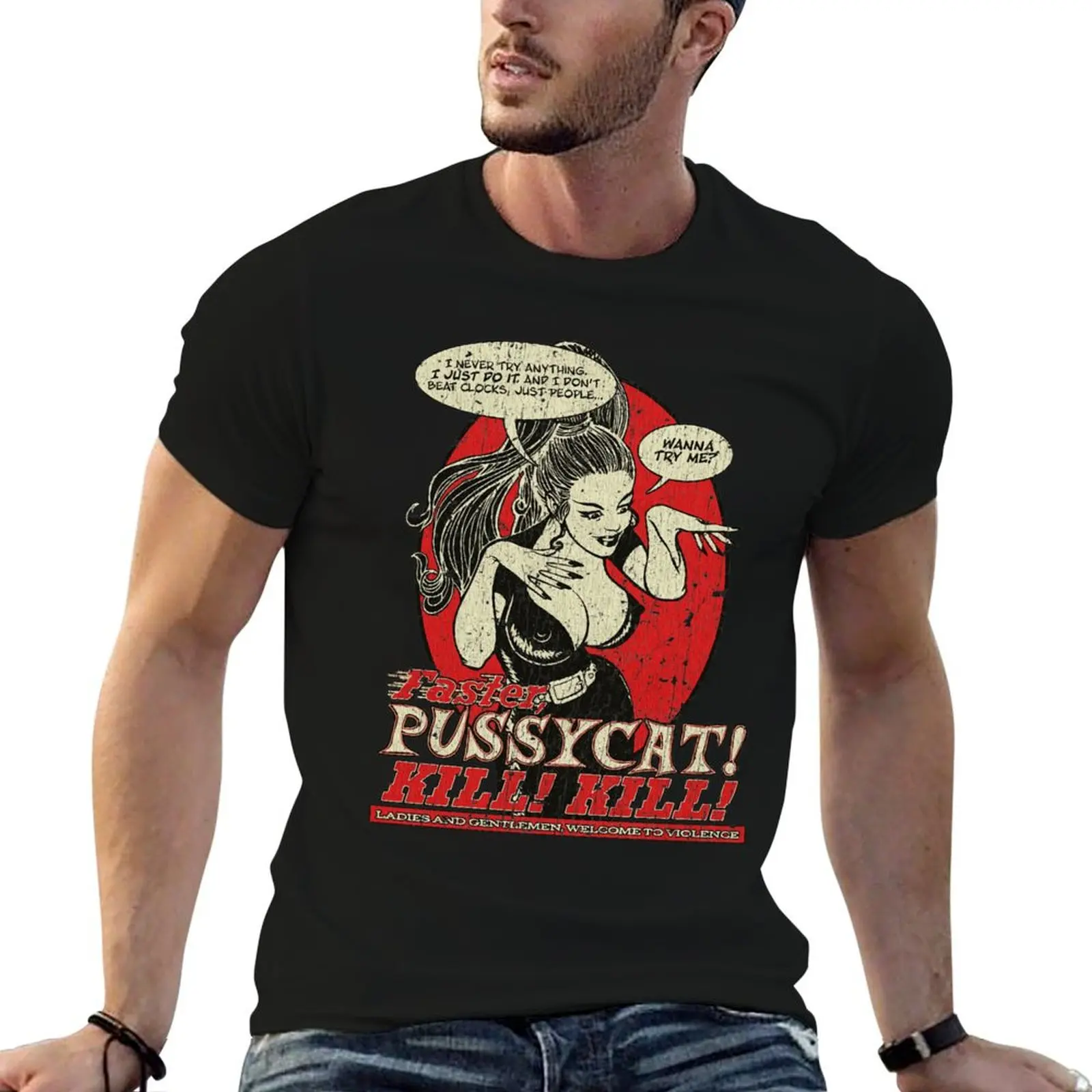 Faster Pussycat Kill Kill Faster, Pussycat! ¡Mata! ¡Mata! Camiseta de hombre de algodón de alta calidad, camiseta de hombre de 1965