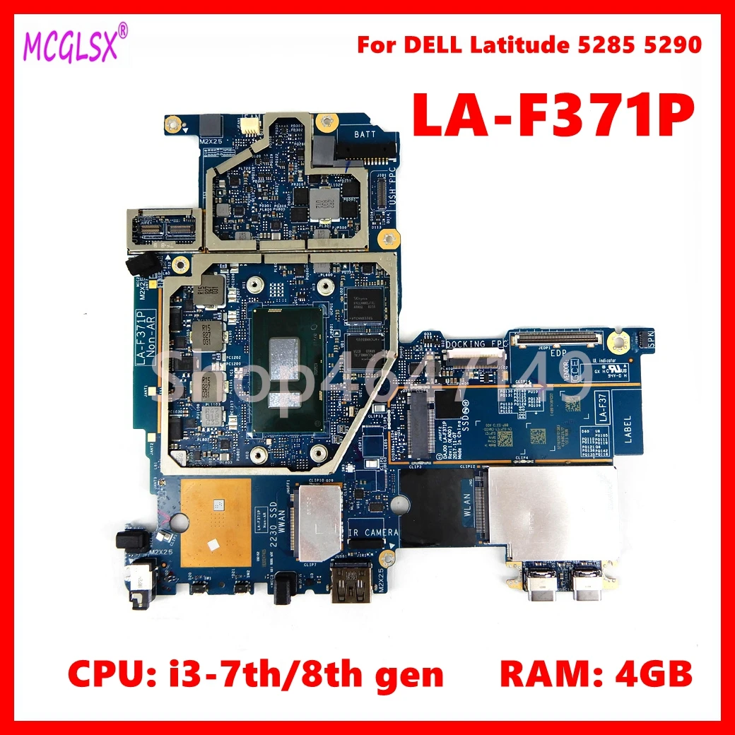 LA-F371P Notebook Mainboard For DELL Latitude 5285 5290 2-in-1 Laptop Motherboard with i3-7th/8th gen CPU 4GB-RAM 100% Test ok