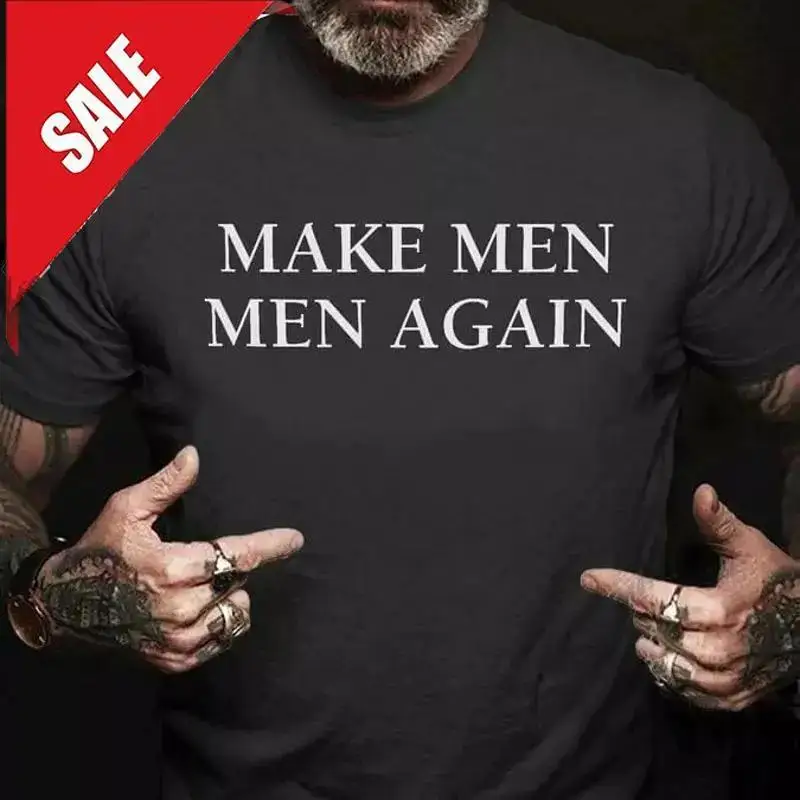 Make Men Men Again Tshirt Men Black