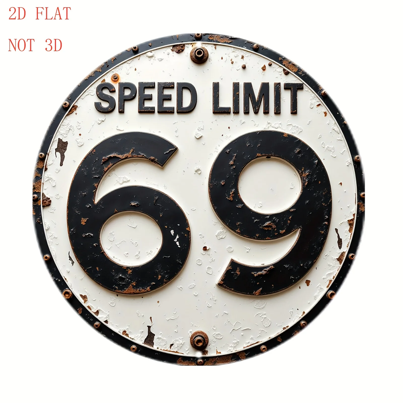 2D Flat - [Open ]2D Flat Vintage Speed Limit 69 Sign - Heavy Metal Structure, Rustic Cottage Decor with Distressed Beige And Bla