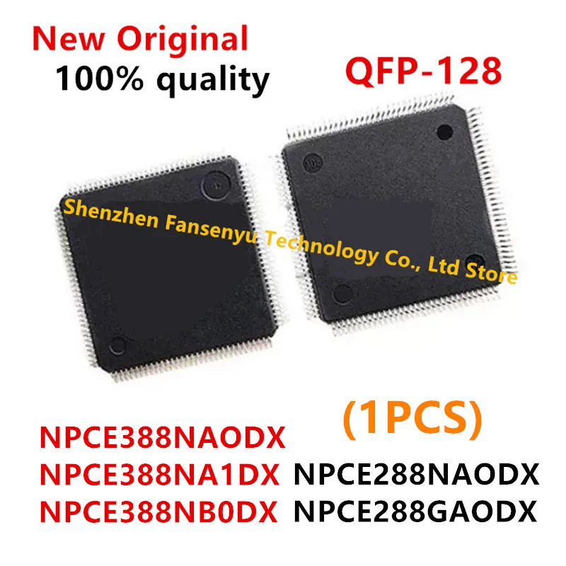 (1piece)100% New NPCE288NAODX NPCE288GAODX NPCE388NAODX NPCE388NA1DX NPCE288NA0DX NPCE288GA0DX NPCE388NA0DX NPCE388NB0DX QFP-128