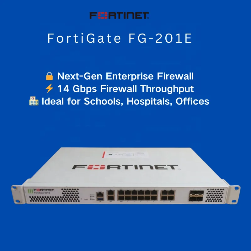 Fortinet FortiGate FG-201E Firewall UTP ATP License 20 Gbps Throughput 1 Year Warranty in Stock