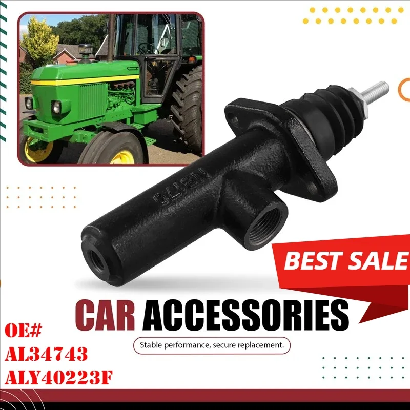 

AL34743 Clutch Master Cylinder Replacement Part For John Deere 2040 2350 2550 2750 2940 2950 ALY40223F KG2390.1.6