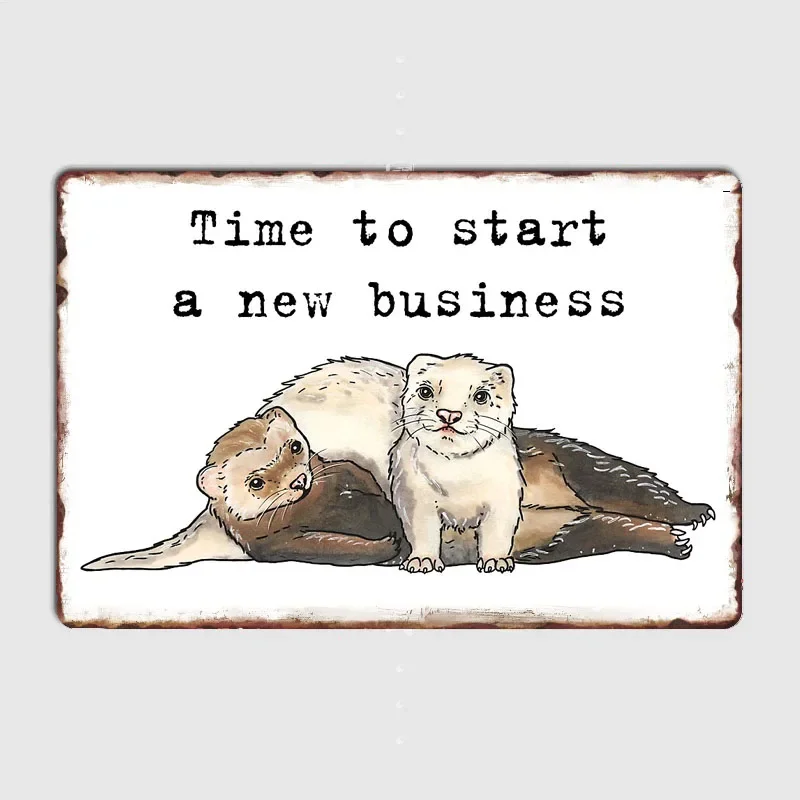 

Ferrets - Animal series Metal Sign Poster Garage Living Room Decor Sign Cinema Living Custom Tin Vintage Home Decoration Wall