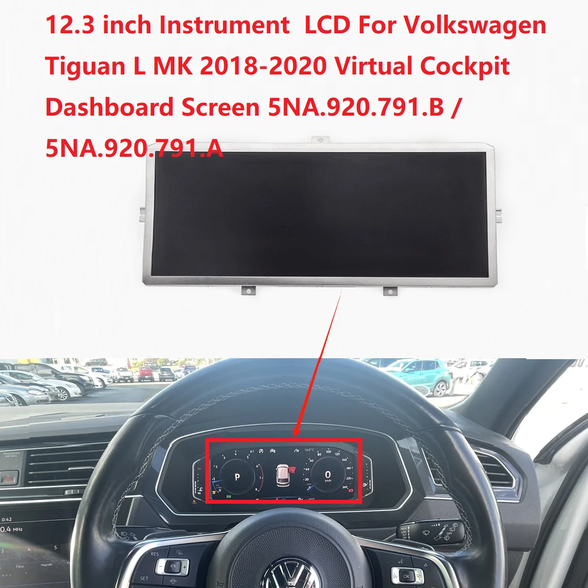 12.3 inch Instrument  LCD For Volkswagen Tiguan L MK 2018-2020 Virtual Cockpit Dashboard Screen 5NA.920.791.B / 5NA.920.791.A