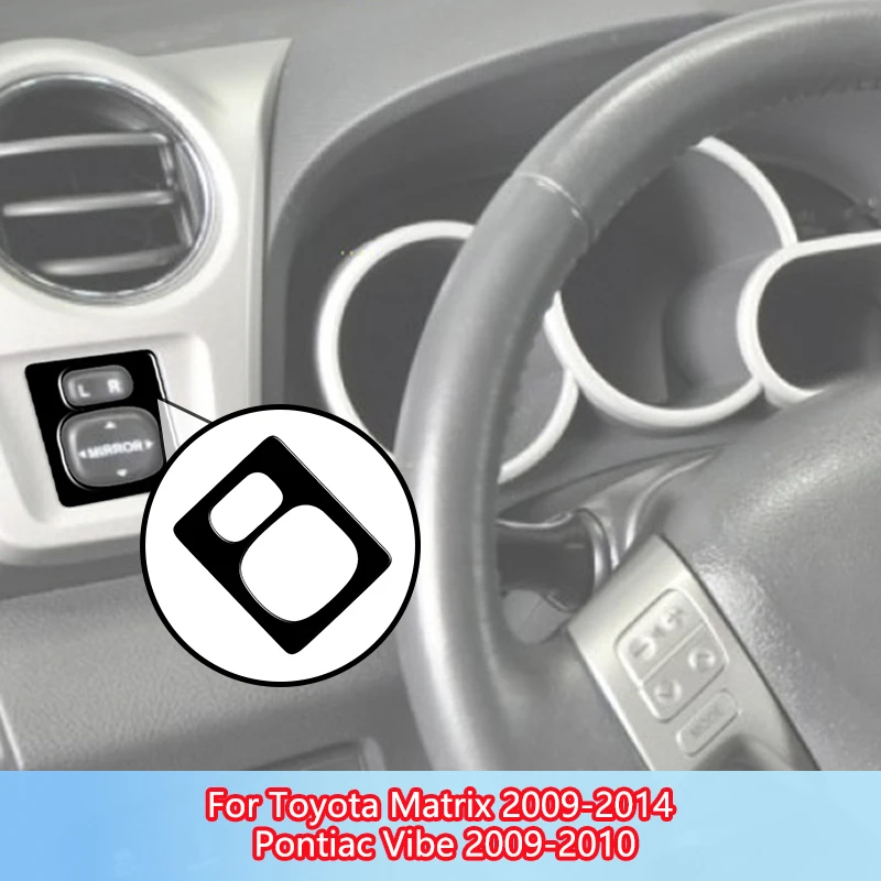 

Power Mirror Button Bezel Brand New ABS Gloss Black Stickers For Toyota Matrix 2009 2010 2011 2012-2014 Pontiac Vibe 2009 2010