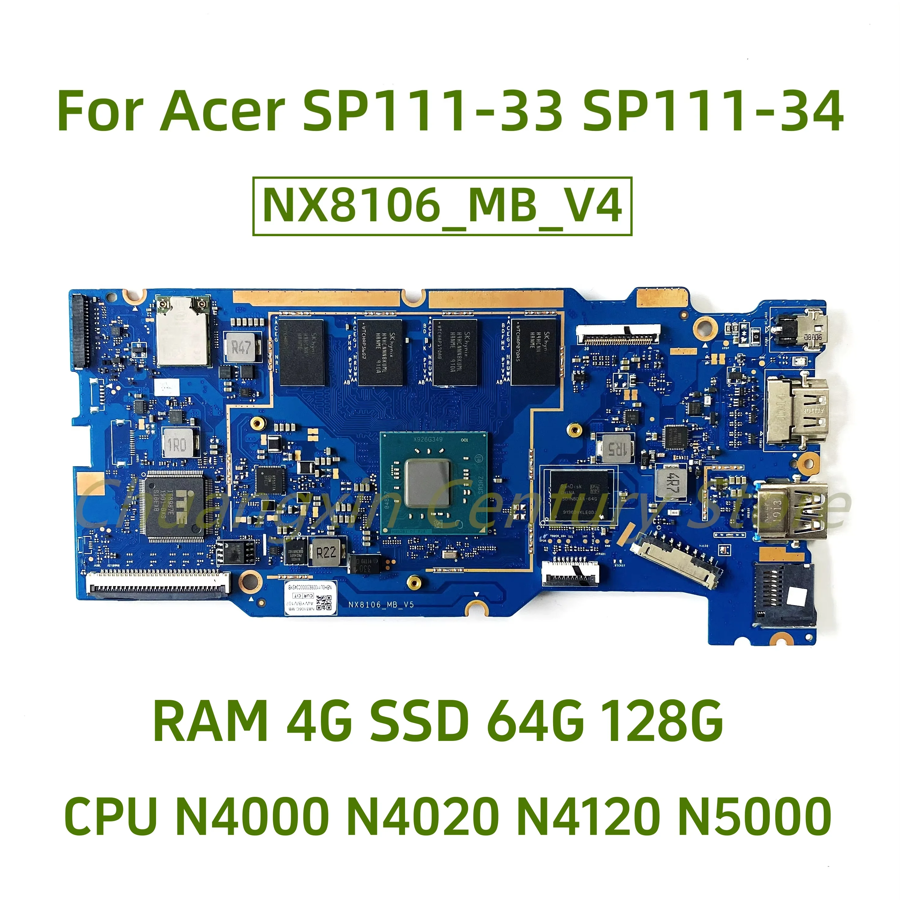 

NX8106-S-V4/V5 motherboard with N4000 N4020 N4120 N5000 N5030 CPU 4G-RAM 64G/12GB SSD suitable for Acer SP111-34N laptop