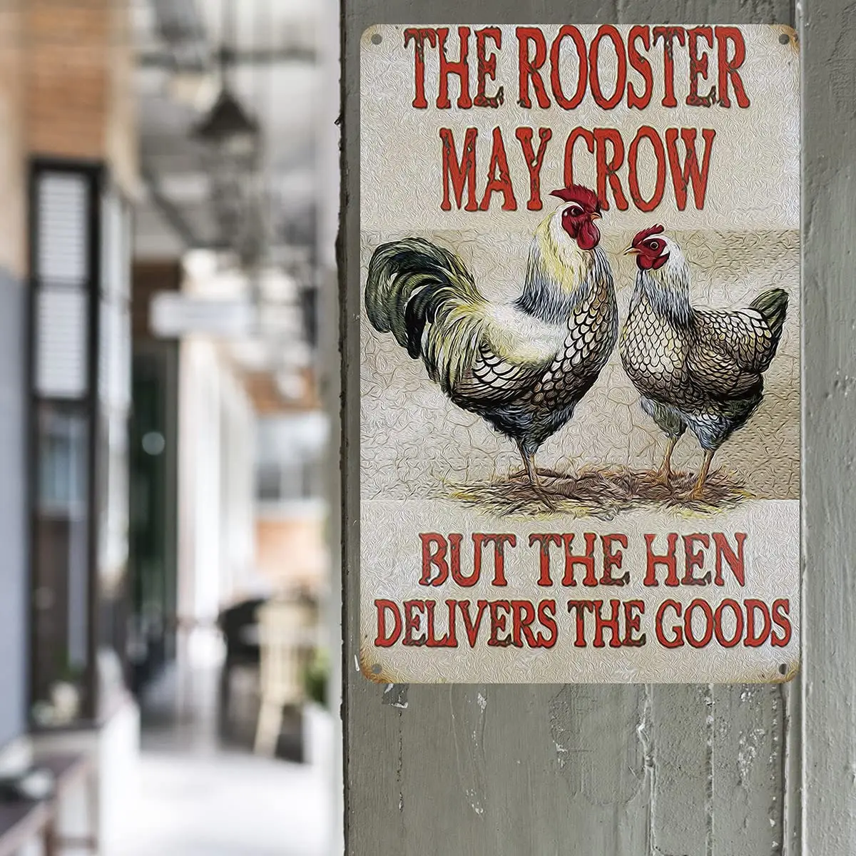 Quote Farmhouse Metal Tin Sign Wall Decor - Vintage The Rooster May Crow But The Hen Delivers The Goods Farm Tin Sign for Home