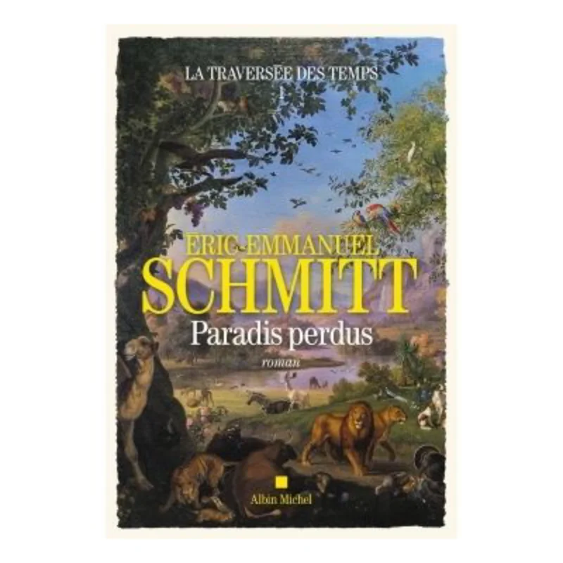 

The Crossing Of Time Vol 1 Paradise Lost EricEmmanuel Schmitt Albin Michel 9782226450227 Book