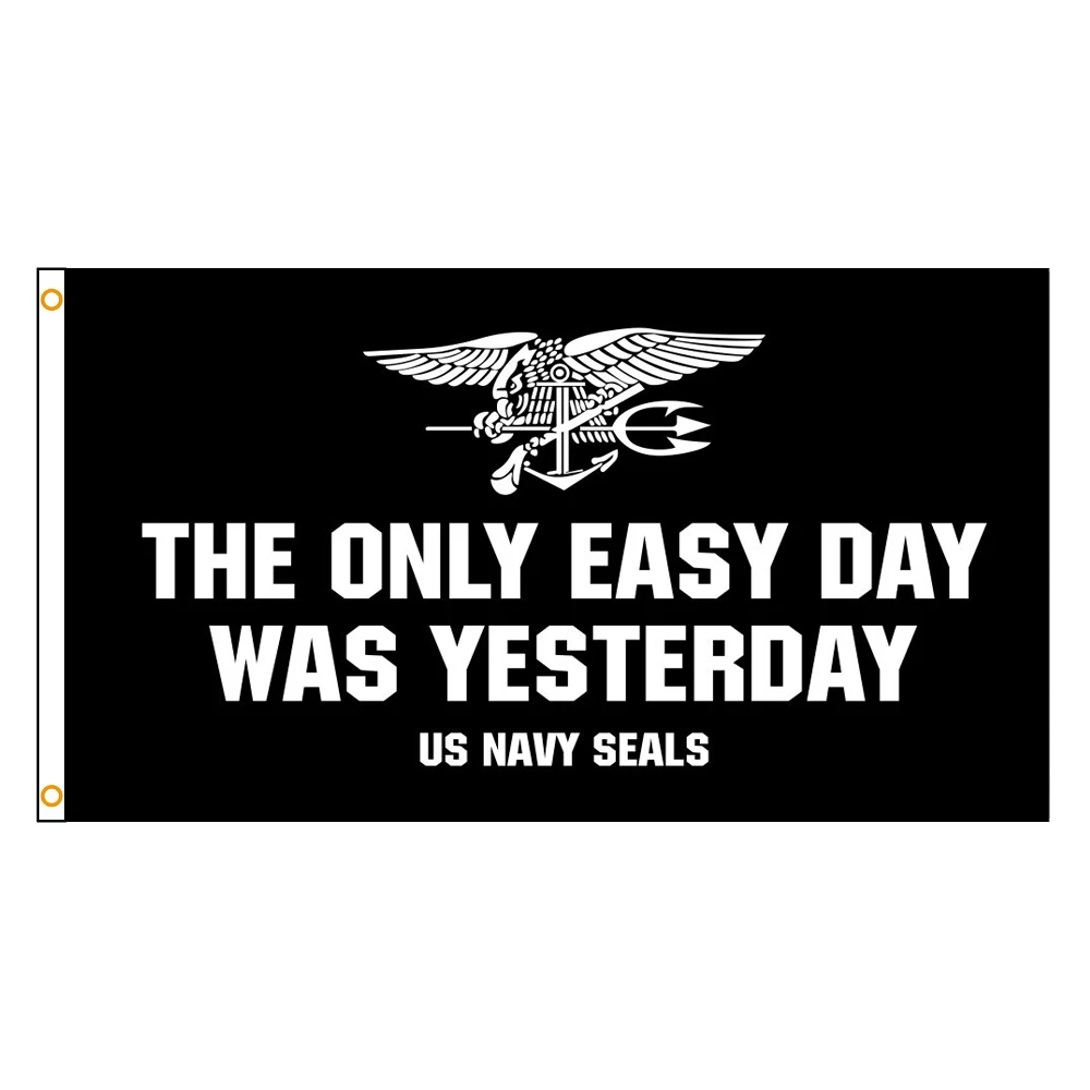 90X150cm THE ONLY EASY DAY WAS YESTERDAY US NAVY SEALS Flag For Decoration