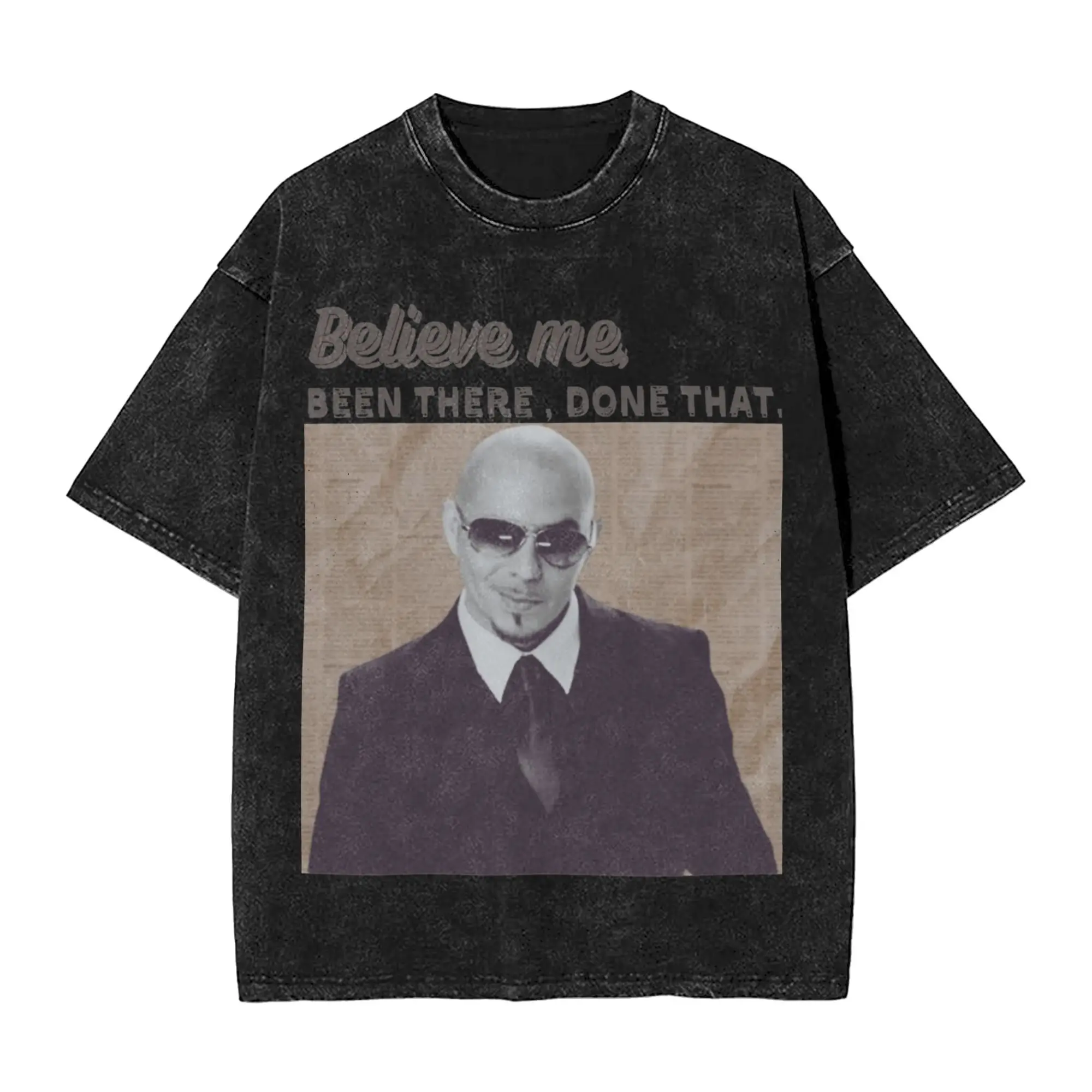 

Washed T Shirts Mr.Worldwide Pitbull Been There Done That Hip Hop Casual T-Shirt Oversize Streetwear 100% Cotton Tees for Men