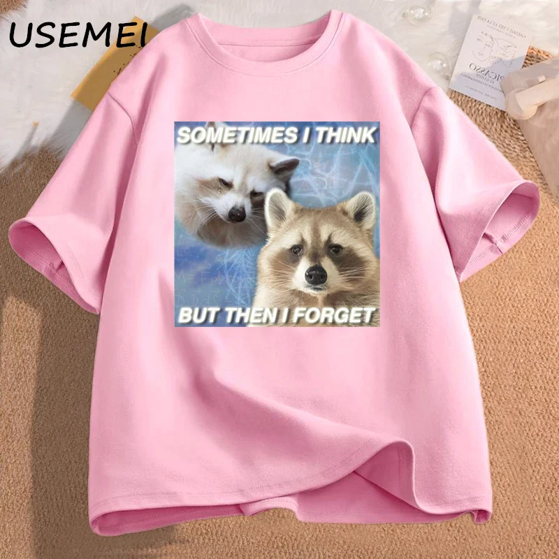 Funny Meme TShirt Sometimes I Think But Then I Forget Funny Trash Raccoon Cat T-shirt Dark Humor Tees Oversized Lover Clothes