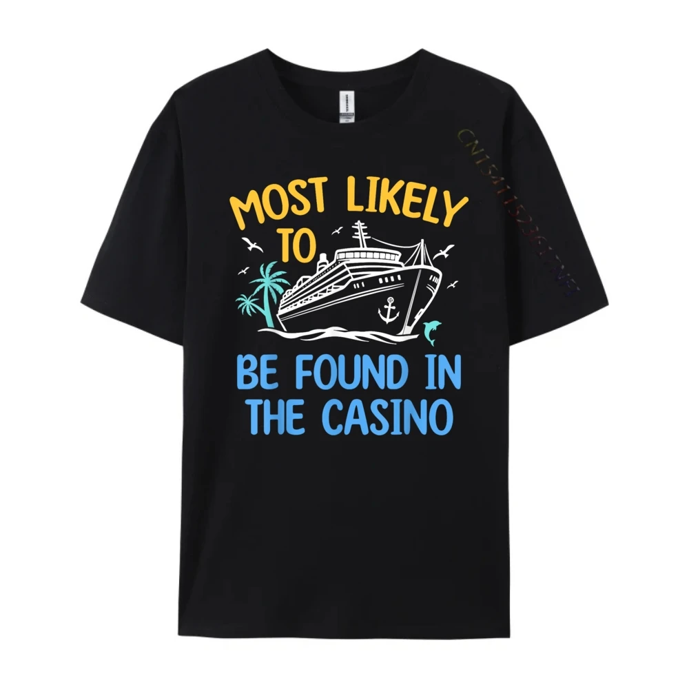 Most Likely Be Found In Casino Matching Family Cruise 2025 Wholesale Tshirts 100 Pcs Streetwear Men Tops T Shirt