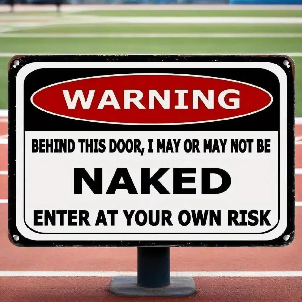 

Distressed Vintage Frameless Vertical Funny Warning Metal Sign | Eye-Catching Humor with Industrial Edge