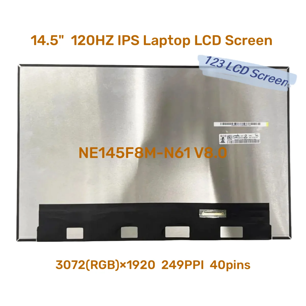 

14.5 Inch MNE507ZA1-1 NE145F8M-N61 V8.0 120Hz IPS Laptop LCD Screen 3072*1920 Display Matrix Panel EDP 40 Pins