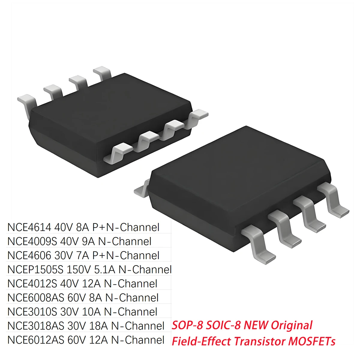 20PCS SOP-8 NCE4614 NCE4009S NCE4606 NCEP1505S NCE4012S NCE6008AS NCE3010S NCE3018AS NCE6012AS N-Channel NEW Original MOSFETs