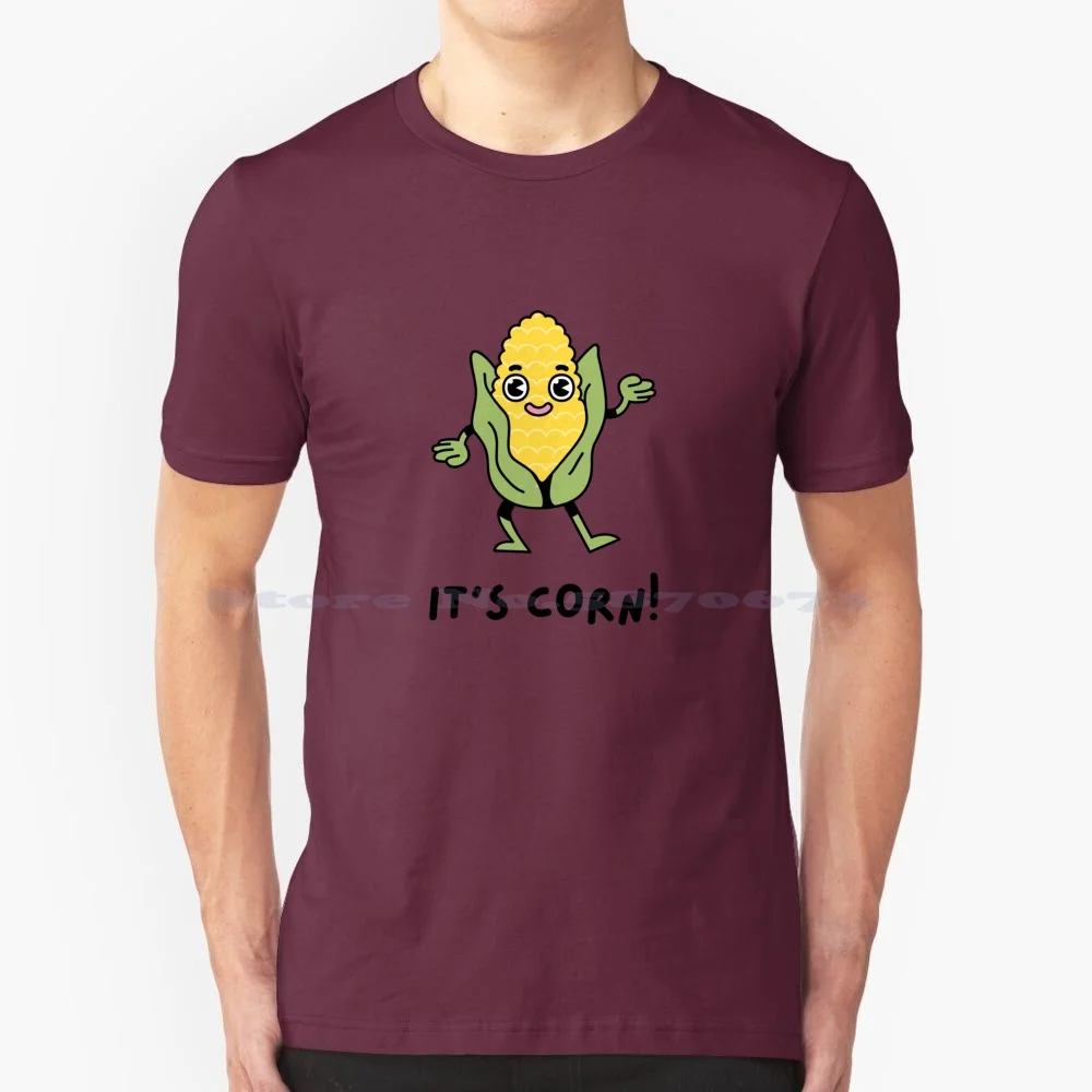 It's Corn! T Shirt 100% Cotton Tee Trend Its Corn Corntastic Viral Corn Corn Kid It Has The Juice Buttered Corn Corn Meme Lown