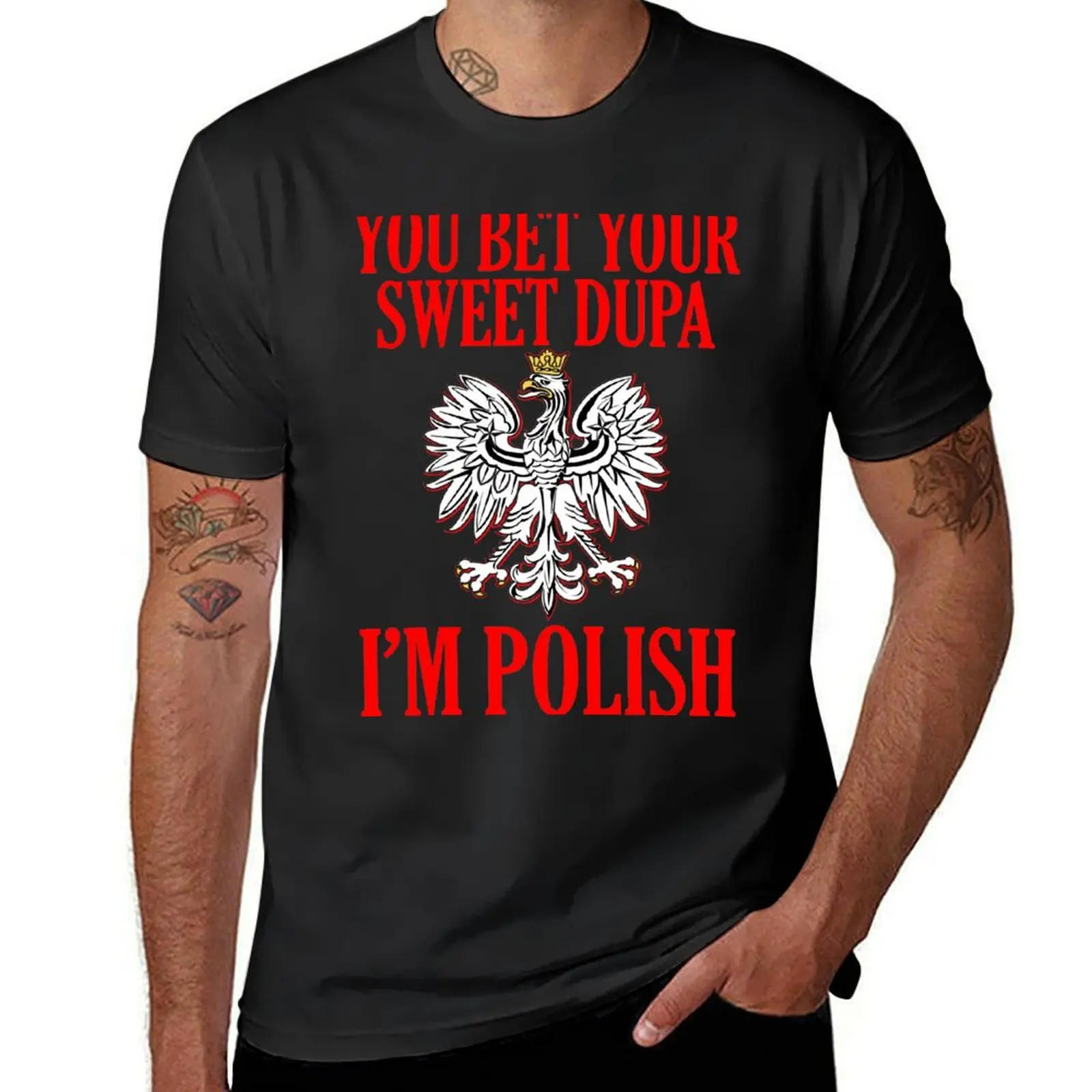 You Bet Your Sweet Dupa I'm Polish T-Shirt customs sports fans heavy weight t shirts for men