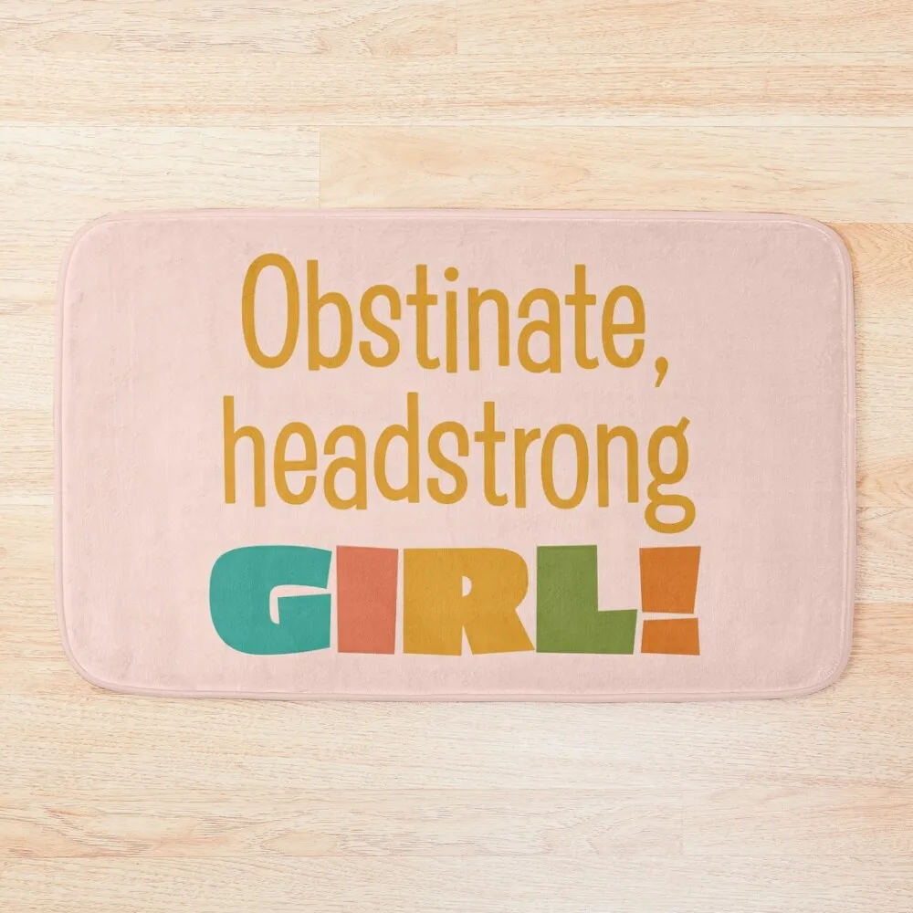 

Obstinate, headstrong GIRL! Jane Austen Quote Bath Mat Waterproof Bathroom Rugs Bathroom Slip Kitchen Mat