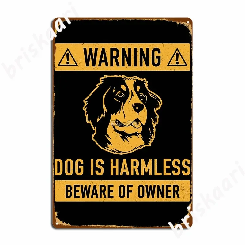 Warning Bernese Mountain Dog Is Harmless Beware Of Owner Metal Signs Plates Design pub Club Bar Tin sign Posters