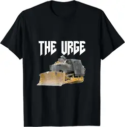 THE URGE Killdozer Funny Meme Dozer Driver Gift T-Shirt