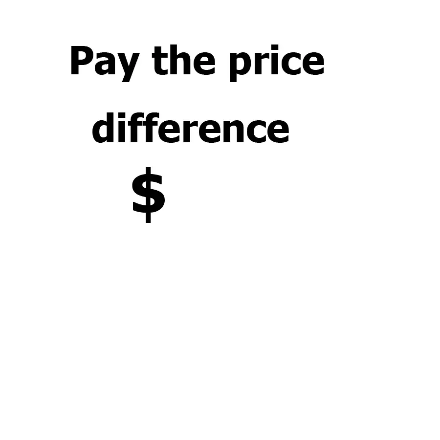 Pay the price difference