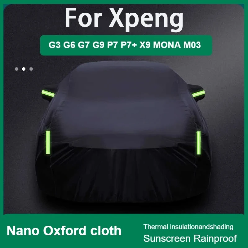 

Nano Cloth Car Coat for Xpeng G3 G6 G7 G9 P7 P7+ X9 MONA M03 Xiaopeng Car Covers Sunscreen and Rainproof Waterproof Dustproof