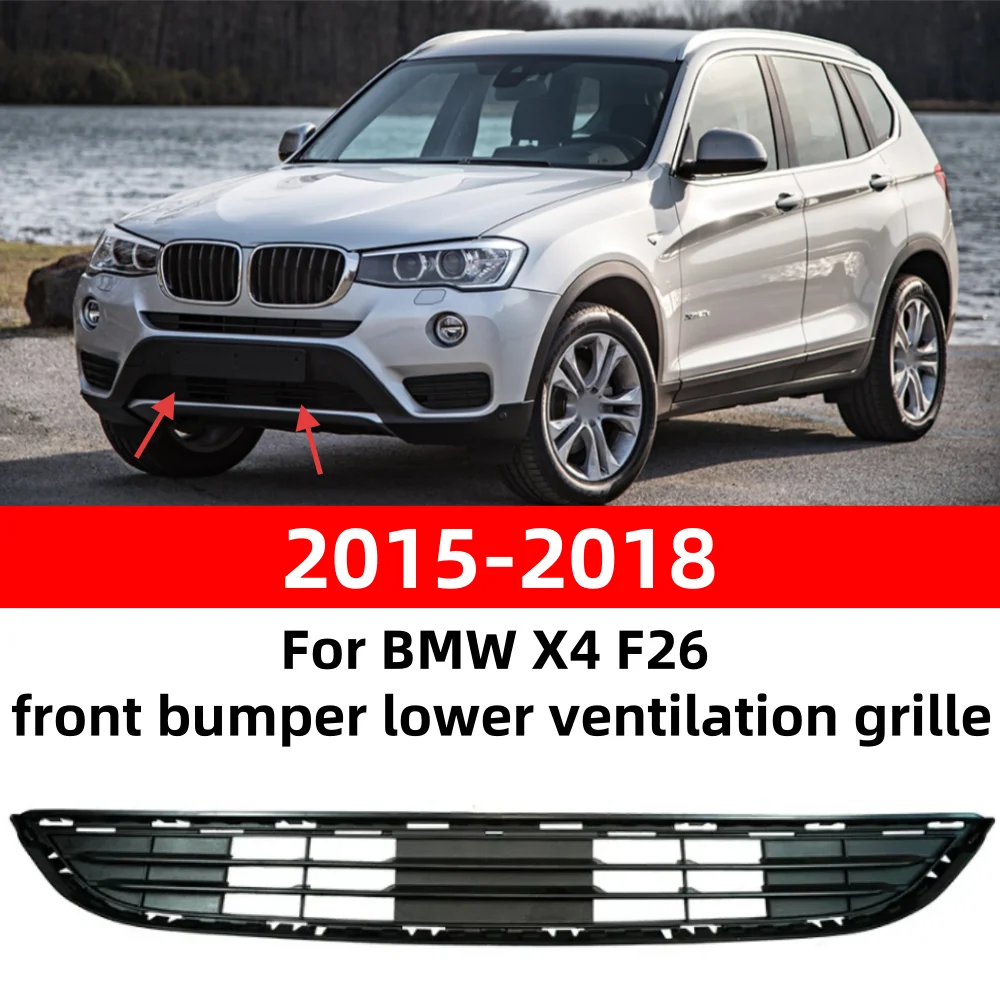 Front Center Lower Partially Closed Grille 51117338490 For Bmw X4 F26 2015-2018