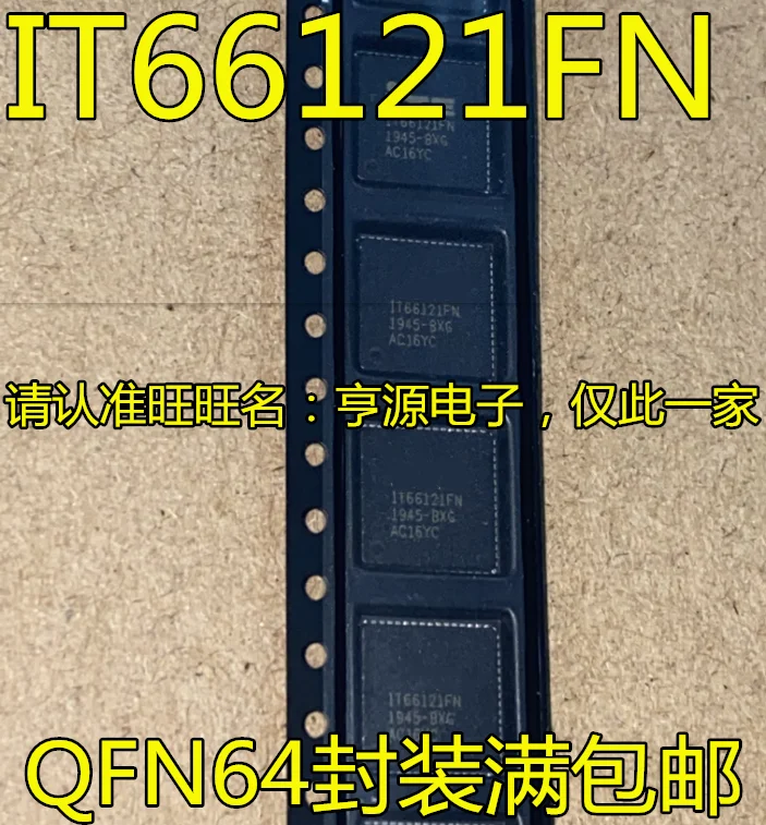 

IT66121 IT66121FN QFN64 IT66317FN QFN48