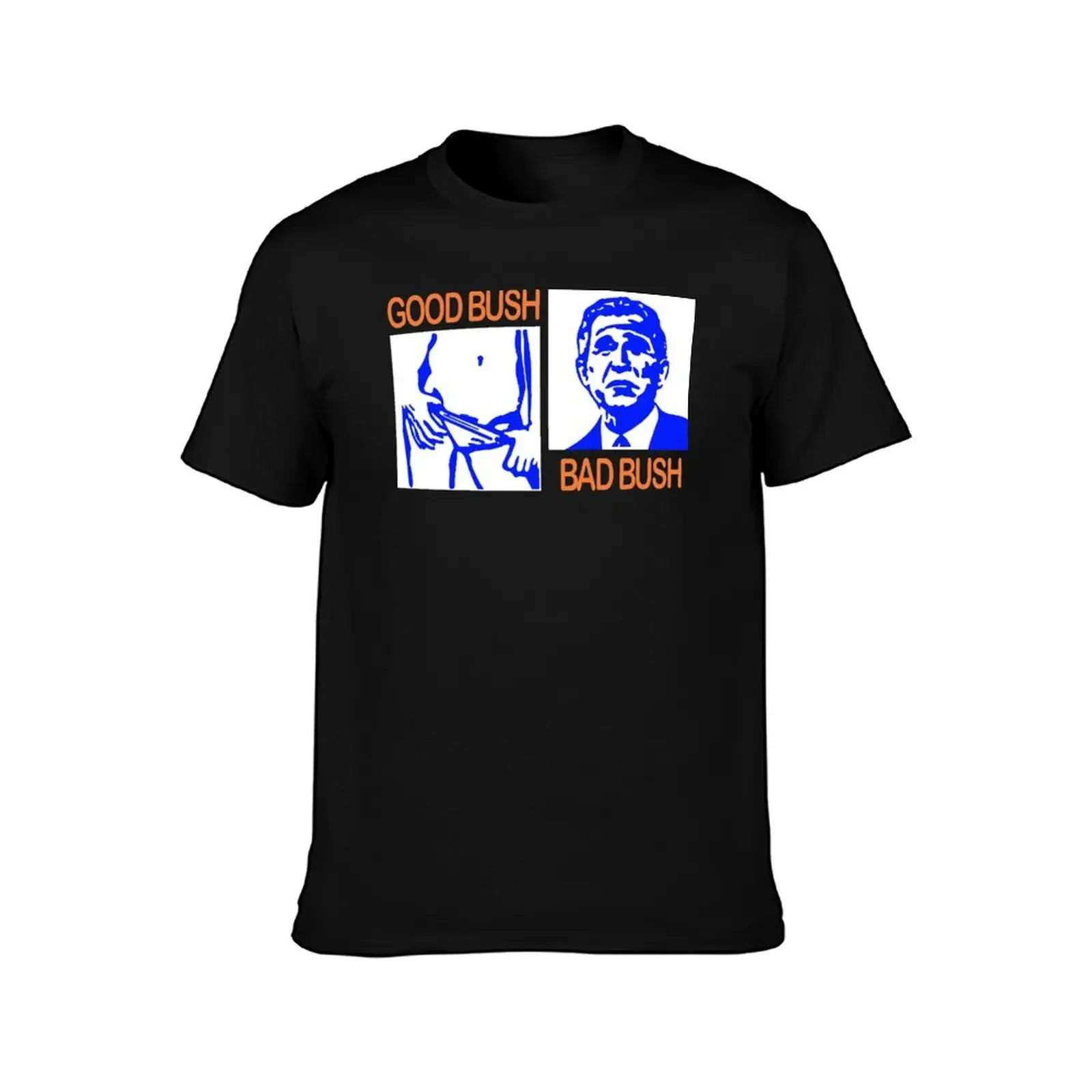 Good Bush Bad Bush Funny George W. POTUS USA Vintage T-Shirt graphics customs design your own blue archive shirts men