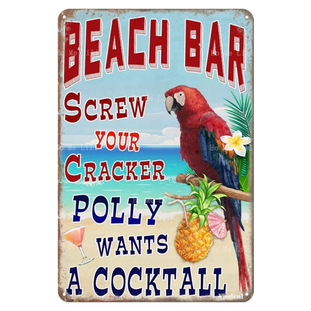 Beach Bar Tin Sign Polly Wants A Cocktail Pool Deck Pub Man Cave Wall Decor Sign Man Cave