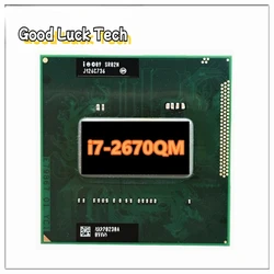 Used Core I7-2670QM SR02N Processor i7 2670QM notebook Laptop CPU Socket G2 rPGA988B Suitable for HM65 75 76 77 chipset laptop