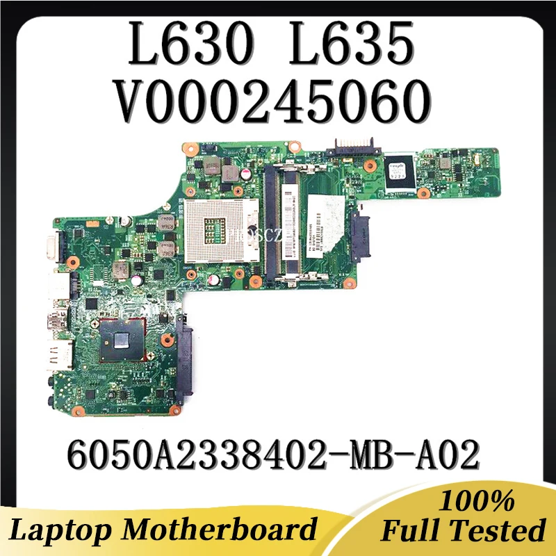 

For L630 L635 TOSHIBA Satellite Laptop motherboard V000245060 6050A2338402-MB-A02 1310A2338409 HM55 UMA DDR3 100% Working Well