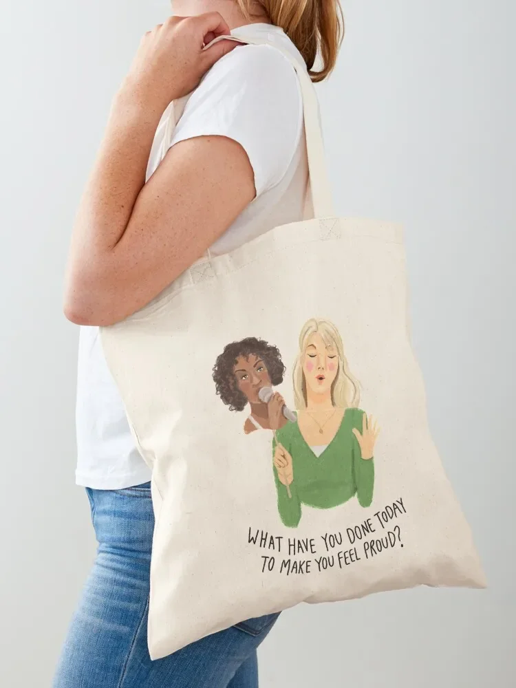 What Have You Done Today To Make You Feel Proud? Tote Bag shoping bag woman shopping bag for beach