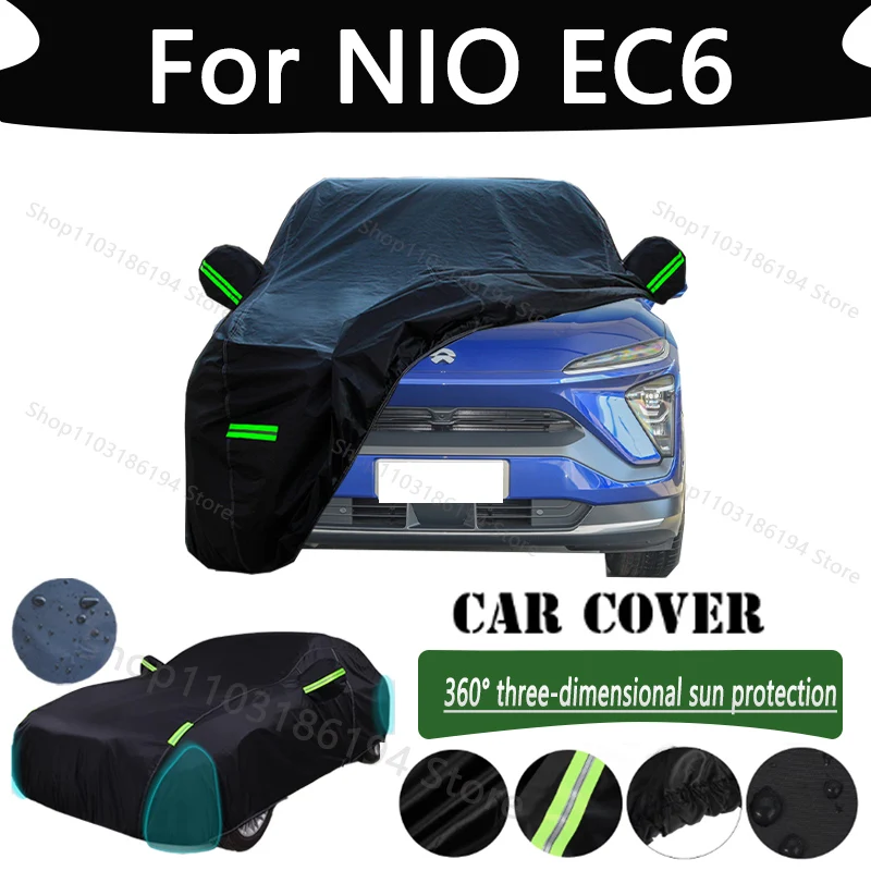 

For NIO EC6 Outdoor Protection Full Car Cover Rainwater Sunshine Snow Covers Dustproof Scratches Car Cover