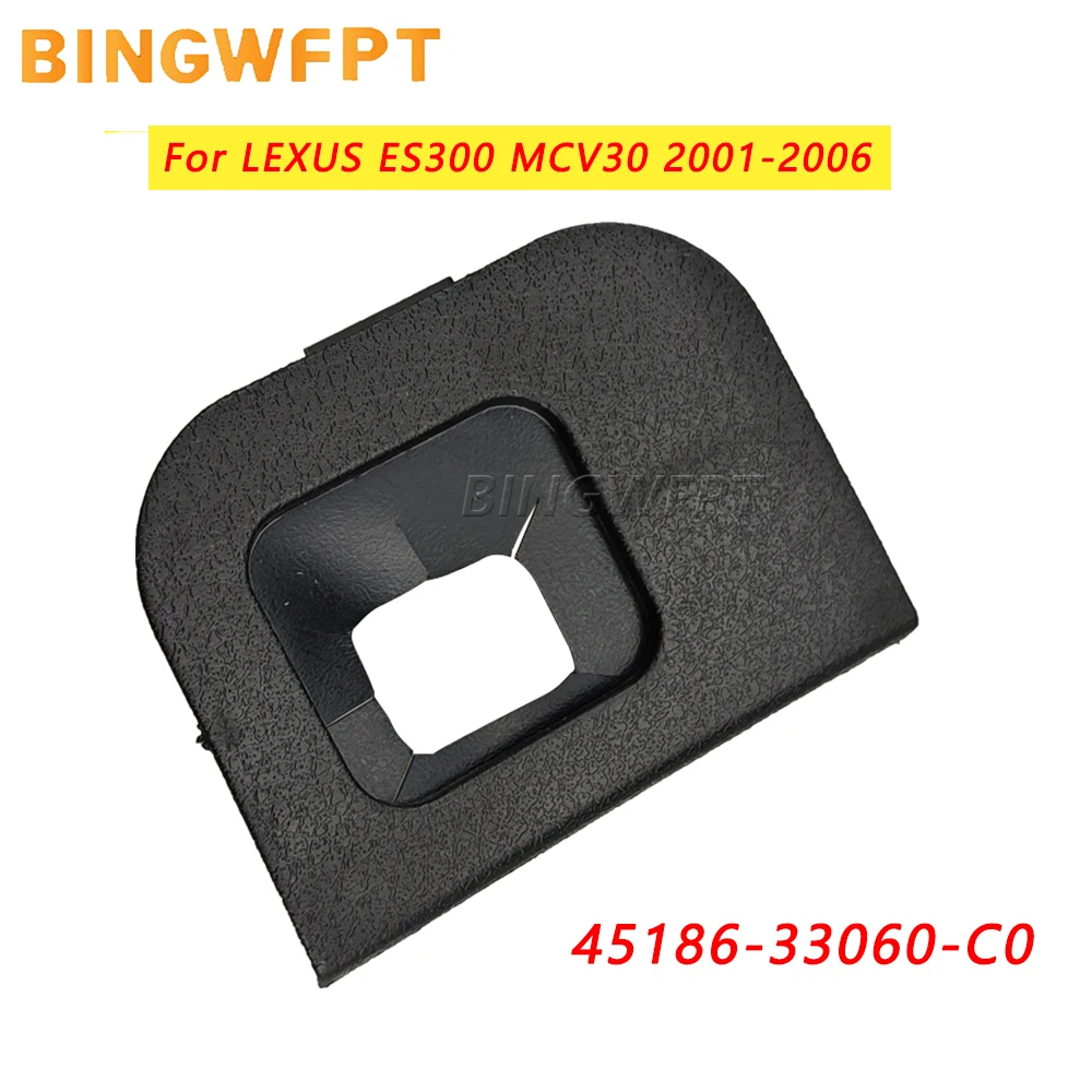 Cruise Control Switch Dust Cover 45186-33060-C0 For LEXUS ES300 MCV30 2001 2002 2003 2004 2005 2006 Car Accessories
