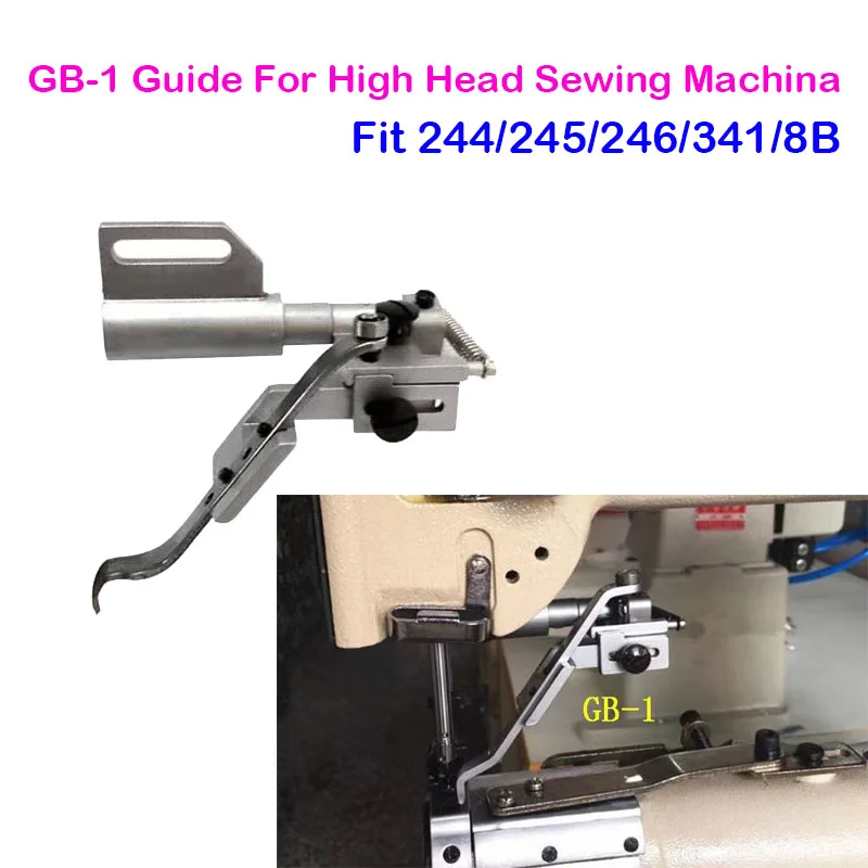 High Quality Pocket Pressure Foot Walking Foot Sewing Machine Accessories GB-1 Guide For High Head 8B/810/820  Machine