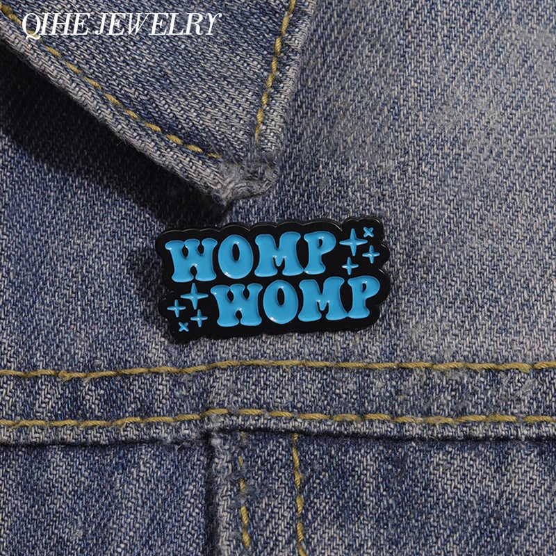 Womp Womp Brosche Emaille Pins Benutzerdefinierte kreative blaue Ozean Metall Broschen Rucksack Revers Abzeichen lustige Schmuck Geschenk für Freunde
