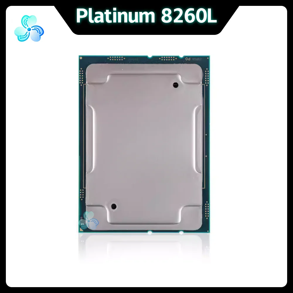 Xeon Platinum 8260L CPU SRF9G 2.40GHz 24-Core 48-Thread 35.75MB 165W LGA3647 CPU Processor for Server Motherboard PLATINUM8260L