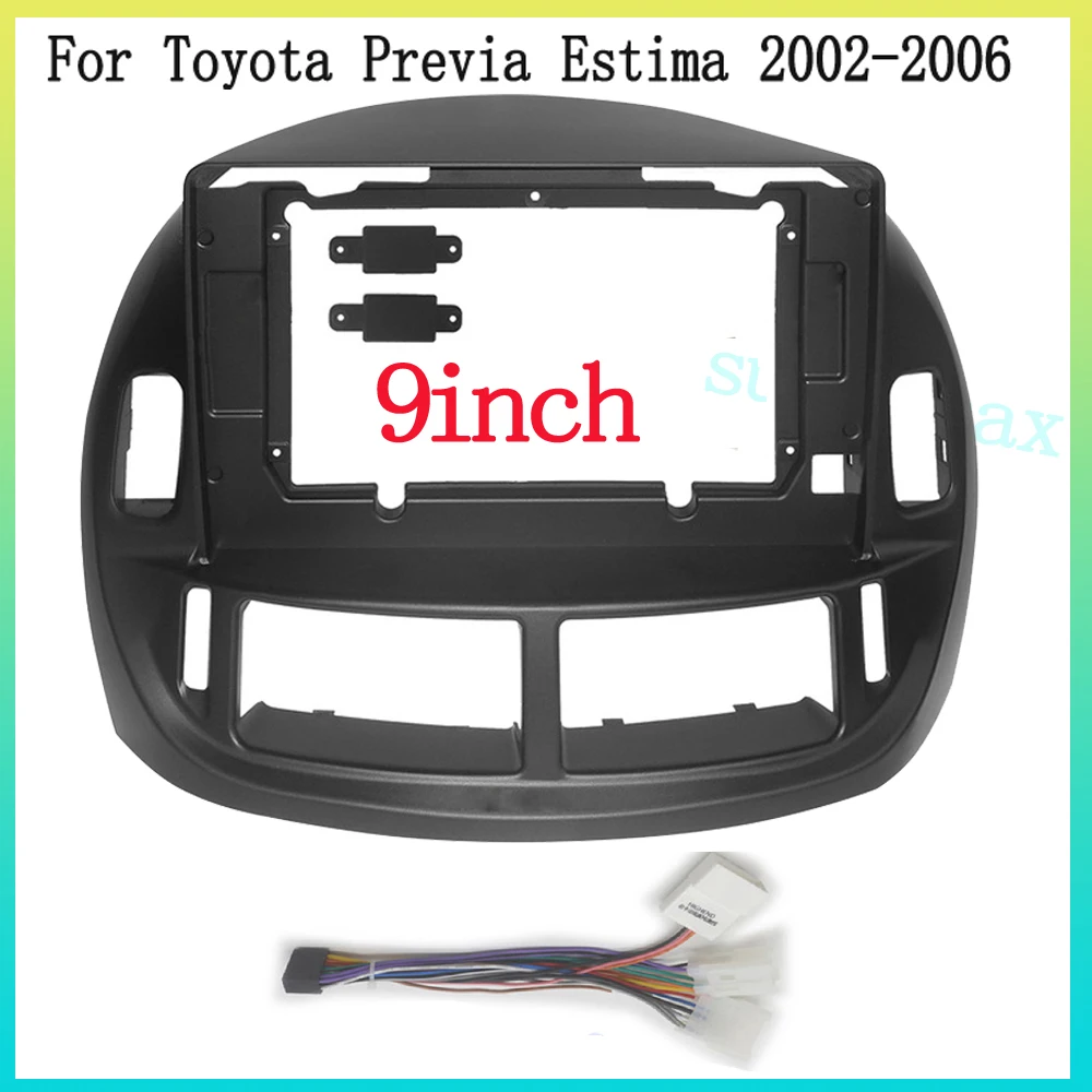 

9 inch 2DIN Car DVD Android GPS Frame Fascia Decoder For Toyota Estima Previa 2002-2006 Android Radio Dash Fitting Panel Kit