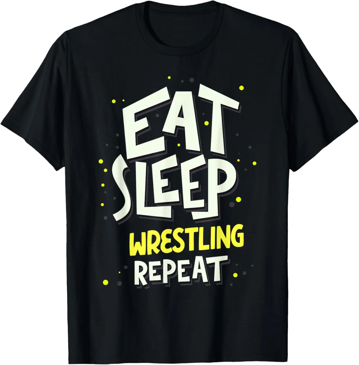 

Eat Sleep Wrestling Repeat - Wrestling Wrestler T-Shirt