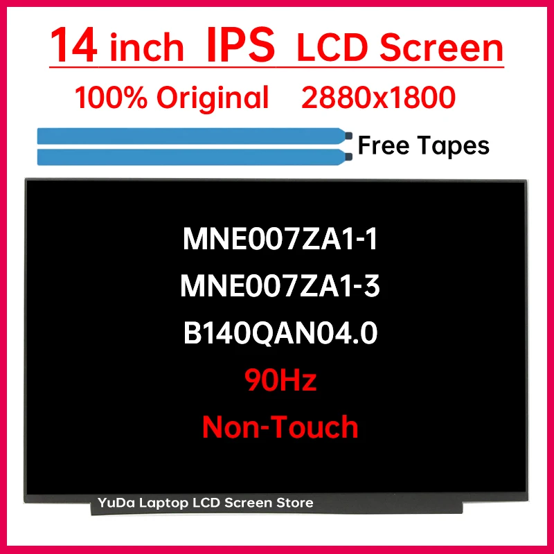 14" 90Hz Laptop LCD Screen MNE007ZA1-1 MNE007ZA1-3 B140QAN04.0 Display Matrix Panel Replacement 2880x1800 eDP 40 Pins Non-Touch
