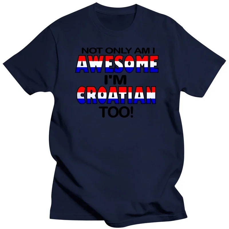 CROATIAN TSHIRTS MENS FUNNY NOVELTY CROATIA FLAG COOL SLOGAN JOKE GIFTS T SHIRT