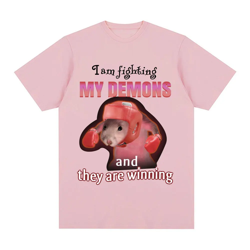 Funny I Am Fighting My Demons and The Are Winning Rat Meme T-shirt Men Fashion Creative T Shirts Short Sleeve Oversized T-shirts