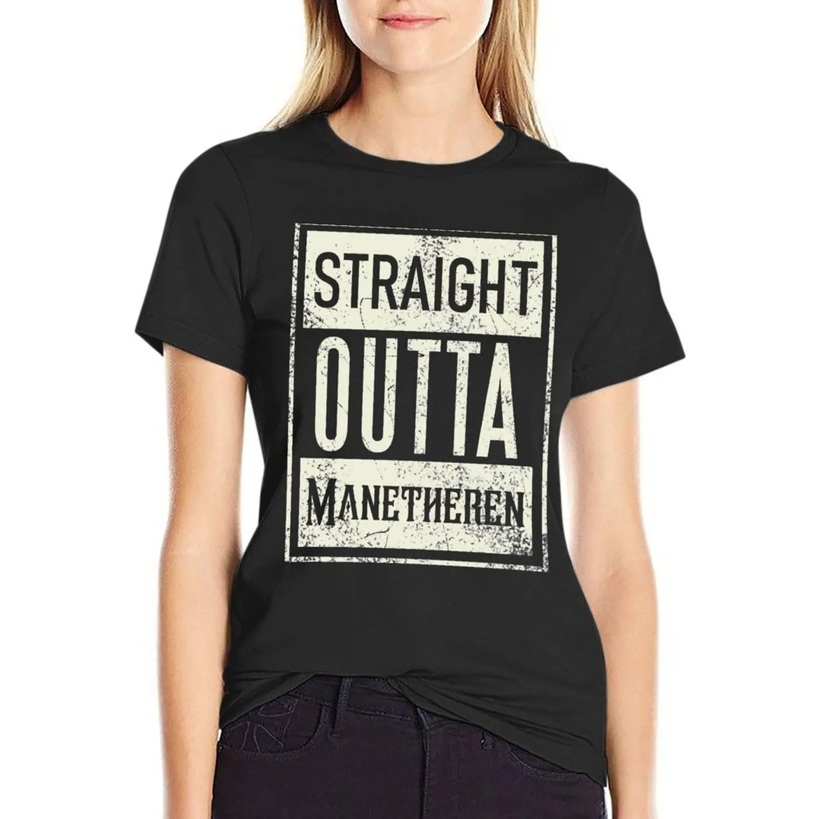 

Straight Outta Manetheren The Wheel of Time T-Shirt shirts graphic tees tees plus size tops hippie clothes T-shirts for Women