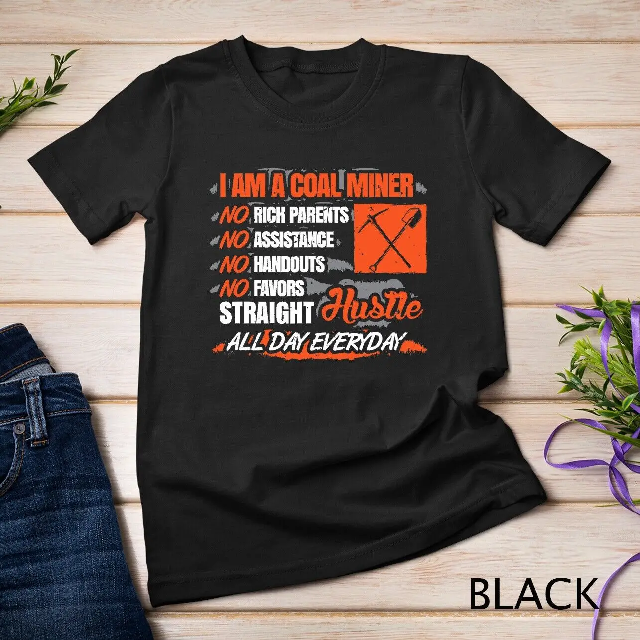 I am a coal miner, no assistance, no handouts Unisex T-shirt